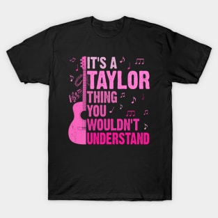 It's A Taylor Thing You Wouldn't Understand Retro Groovy 80s T-Shirt